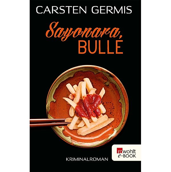 Sayonara, Bulle, Carsten Germis