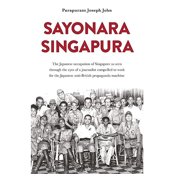 Sayonara Singapura, Parapuram Joseph John