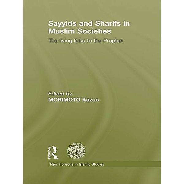 Sayyids and Sharifs in Muslim Societies