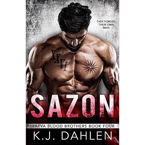 Sazon (Bratva Blood Brothers, #4), Kj Dahlen