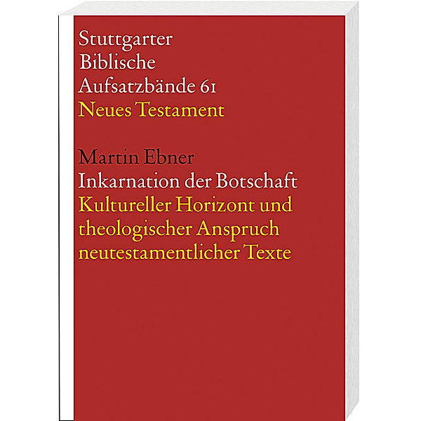 SBAB NT / Inkarnation der Botschaft, Martin Ebner