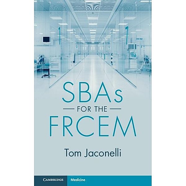 SBAs for the FRCEM, Tom Jaconelli