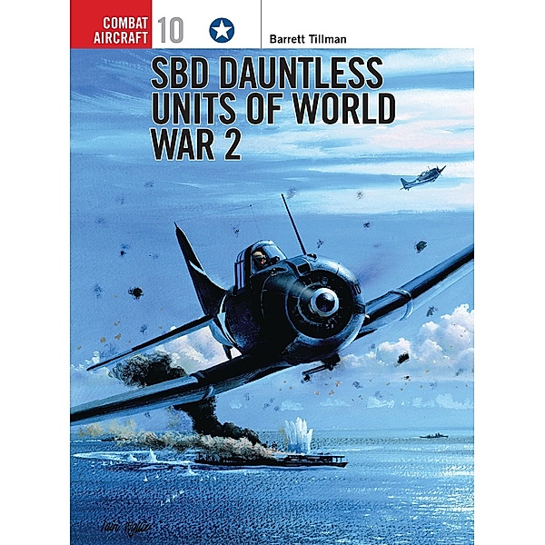SBD Dauntless Units of World War 2, Barrett Tillman