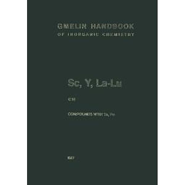 Sc, Y, La-Lu Rare Earth Elements / Gmelin Handbook of Inorganic and Organometallic Chemistry - 8th edition Bd.S-c... / C / 10
