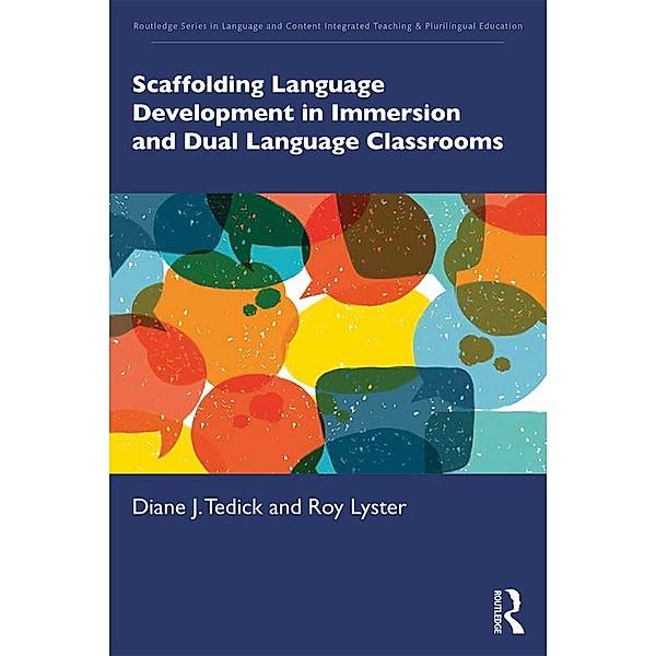 Scaffolding Language Development in Immersion and Dual Language Classrooms, Diane J. Tedick, Roy Lyster