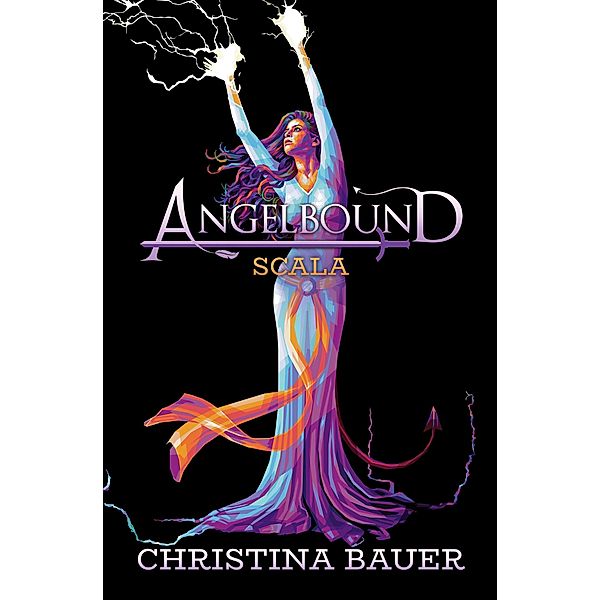 Scala (Angelbound Origins, #2) / Angelbound Origins, Christina Bauer