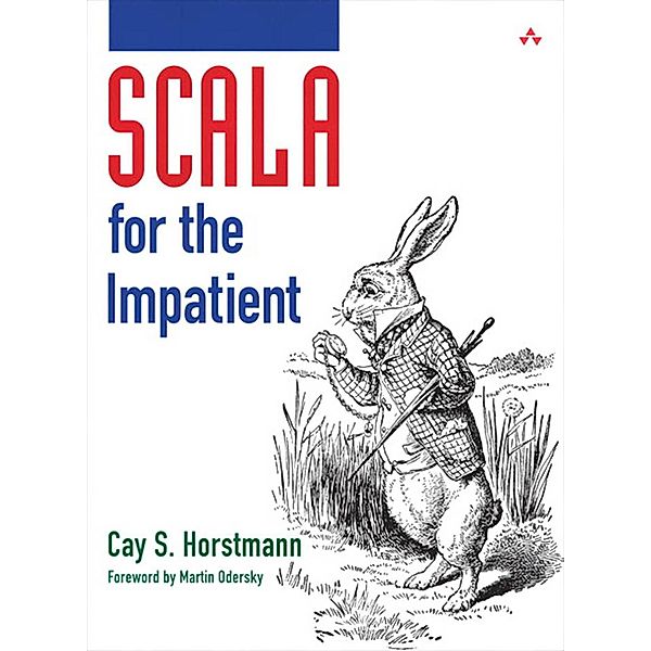 Scala for the Impatient, Cay S. Horstmann