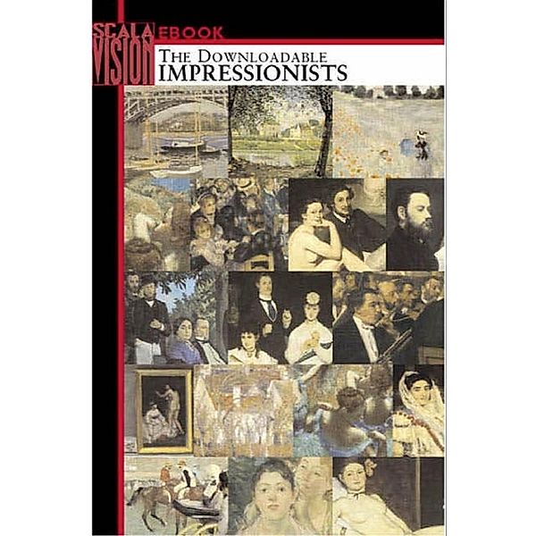 Scala Vision: The Downloadable Impressionists / Byron Preiss, Byron Preiss