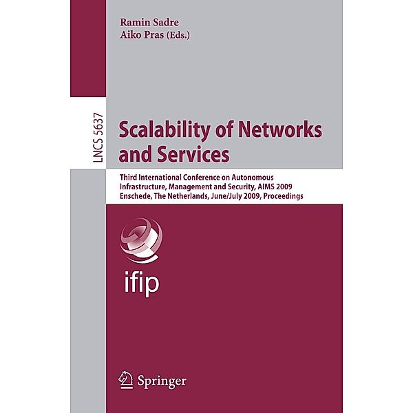 Scalability of Networks and Services / Lecture Notes in Computer Science Bd.5637