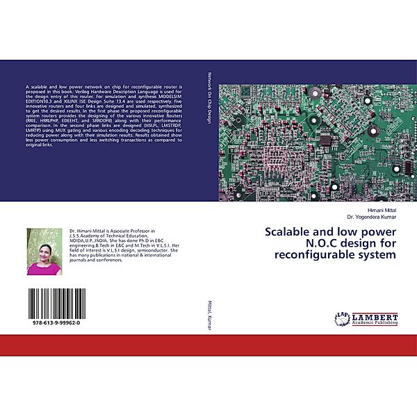 Scalable and low power N.O.C design for reconfigurable system, Himani Mittal, Yogendera Kumar