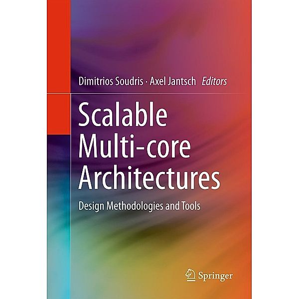 Scalable Multi-core Architectures, Dimitrios Soudris, Axel Jantsch