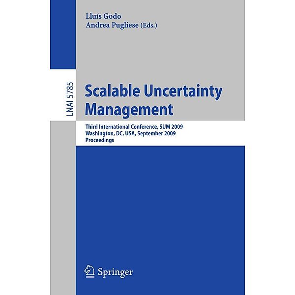Scalable Uncertainty Management / Lecture Notes in Computer Science Bd.5785