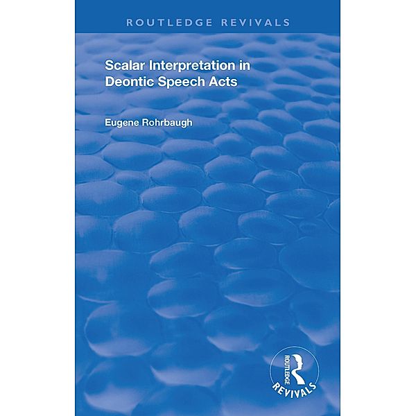 Scalar Interpretation in Deontic Speech Acts, Eugene Rohrbaugh