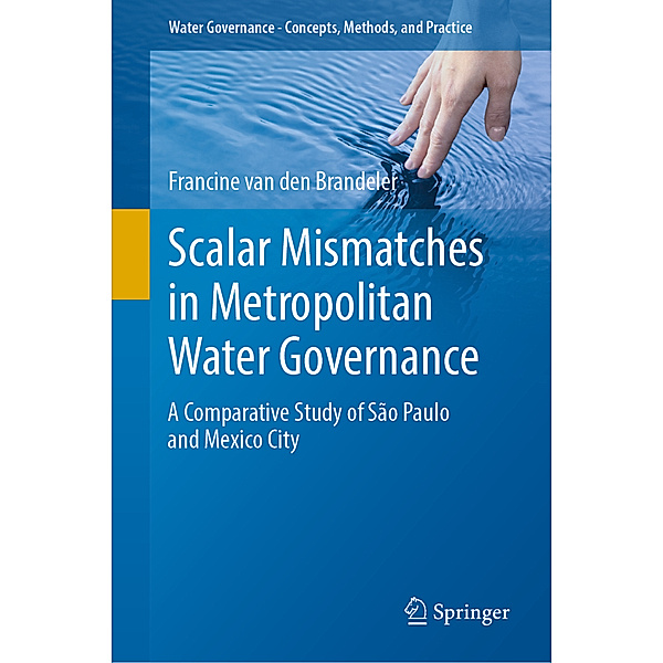 Scalar Mismatches in Metropolitan Water Governance, Francine van den Brandeler