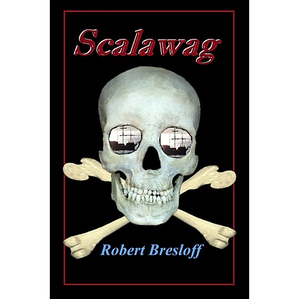 Scalawag / Strict Publishing International, Robert Bresloff
