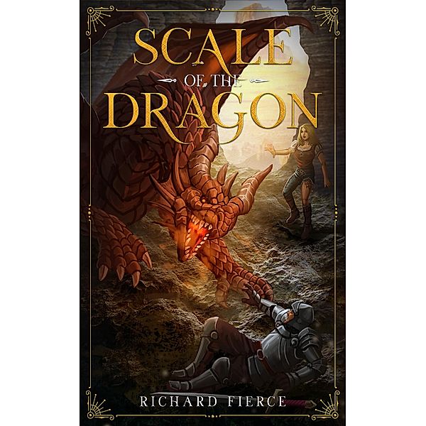 Scale of the Dragon / Marked by the Dragon Bd.1, Richard Fierce