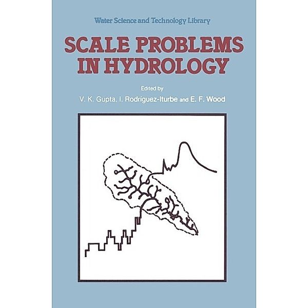 Scale Problems in Hydrology / Water Science and Technology Library Bd.6