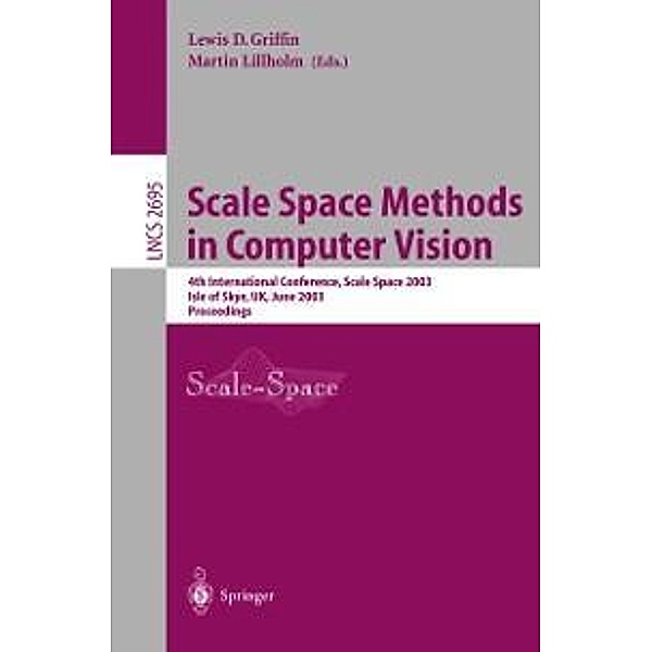 Scale Space Methods in Computer Vision / Lecture Notes in Computer Science Bd.2695