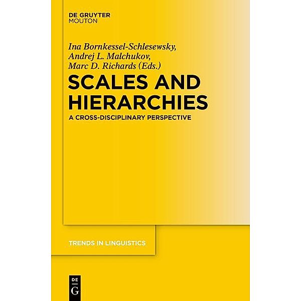 Scales and Hierarchies / Trends in Linguistics. Studies and Monographs [TiLSM] Bd.277