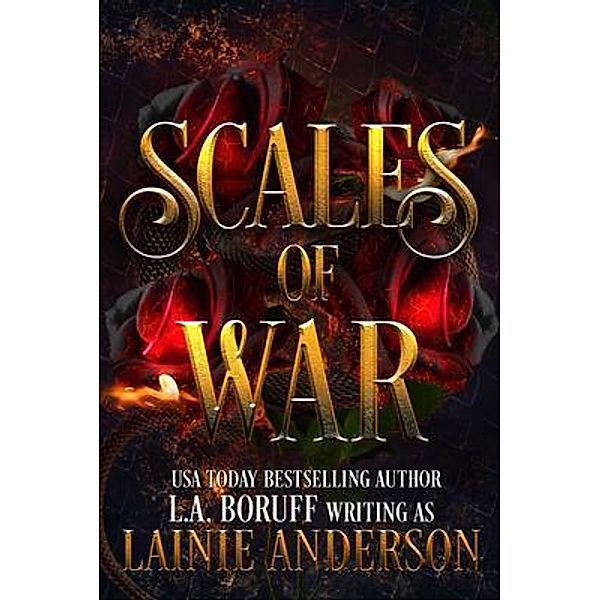 Scales of War / An Unseen Midlife, Lainie Anderson, L. A. Boruff