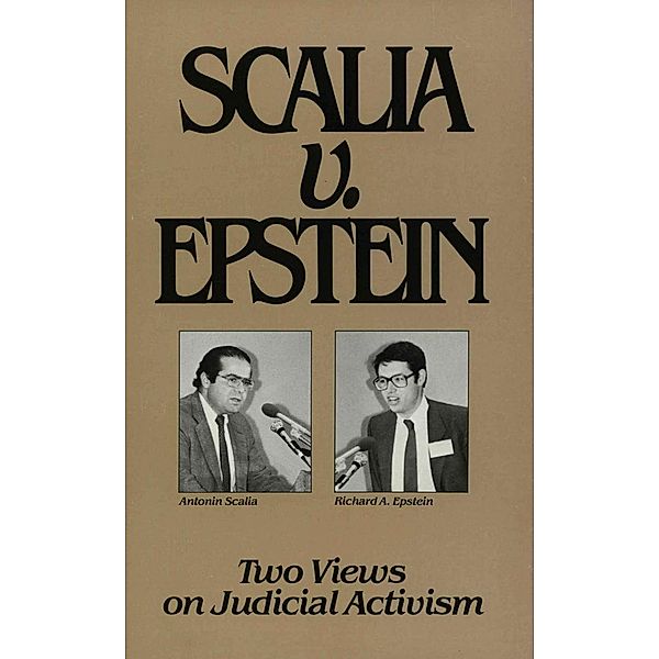 Scalia v. Epstein, Antonin Scalia, Richard A. Epstein