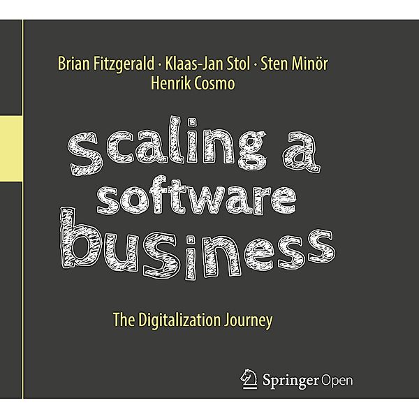 Scaling a Software Business, Brian Fitzgerald, Klaas-Jan Stol, Sten Minör