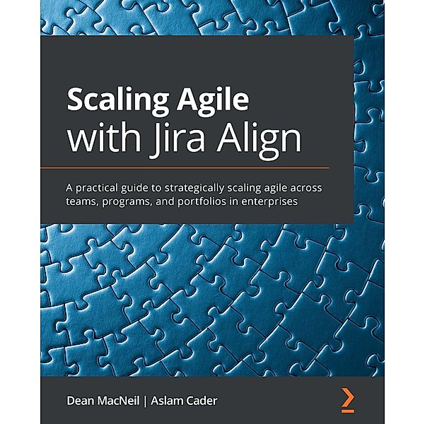 Scaling Agile with Jira Align, MacNeil Dean MacNeil