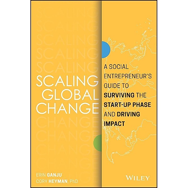 Scaling Global Change, Erin Ganju, Cory Heyman