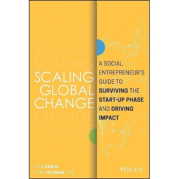 Scaling Global Change, Erin Ganju, Cory Heyman