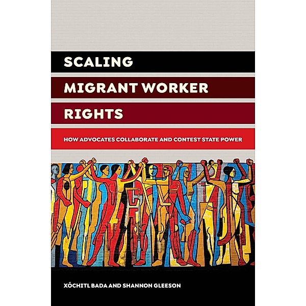 Scaling Migrant Worker Rights, Xochitl Bada