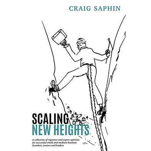 Scaling New Heights, Craig Saphin