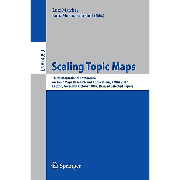 Scaling Topic Maps / Lecture Notes in Computer Science Bd.4999