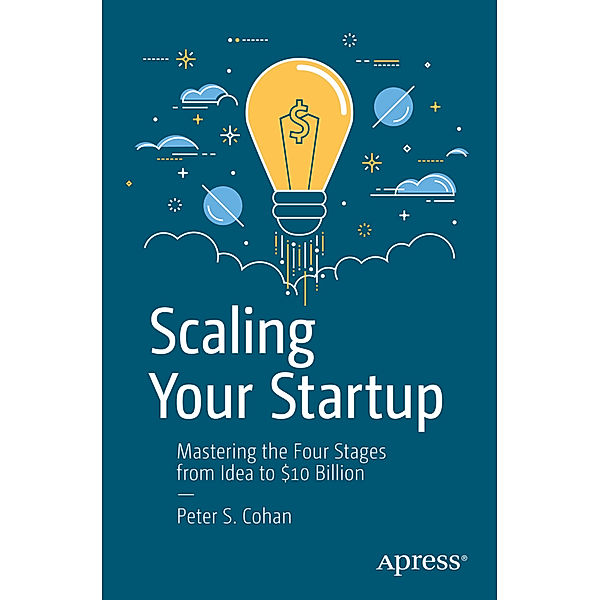 Scaling Your Startup, Peter S. Cohan