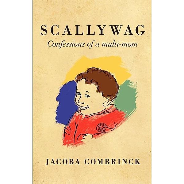 Scallywag / FastPencil, Jacoba Combrinck