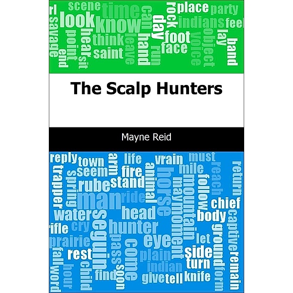 Scalp Hunters / Trajectory Classics, Mayne Reid