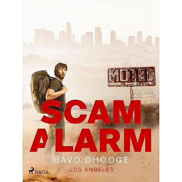 Scam Alarm / Los Angeles, Bavo Dhooge