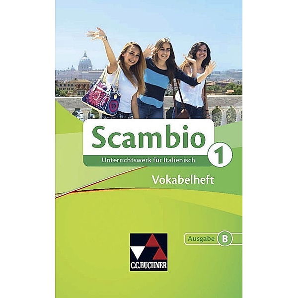 Scambio B / Scambio B Vokabelheft 1, Michaela Banzhaf, Verena Bernhofer, Martin Stenzenberger