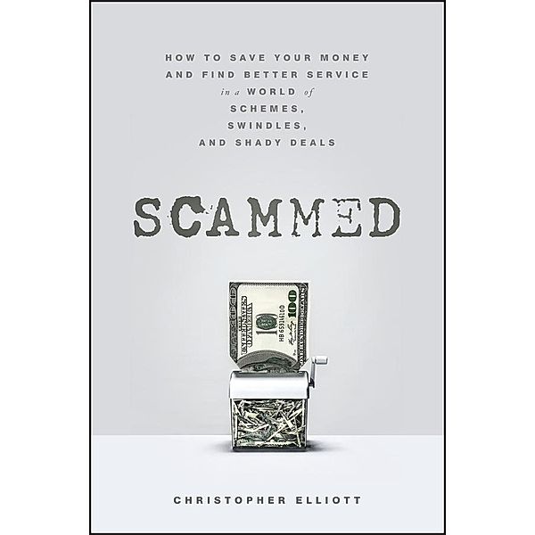 Scammed, Christopher Elliott