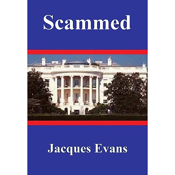 Scammed, Jacques Evans