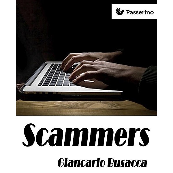 Scammers, Giancarlo Busacca