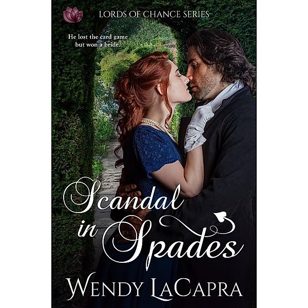 Scandal in Spades / Lords of Chance Bd.1, Wendy LaCapra