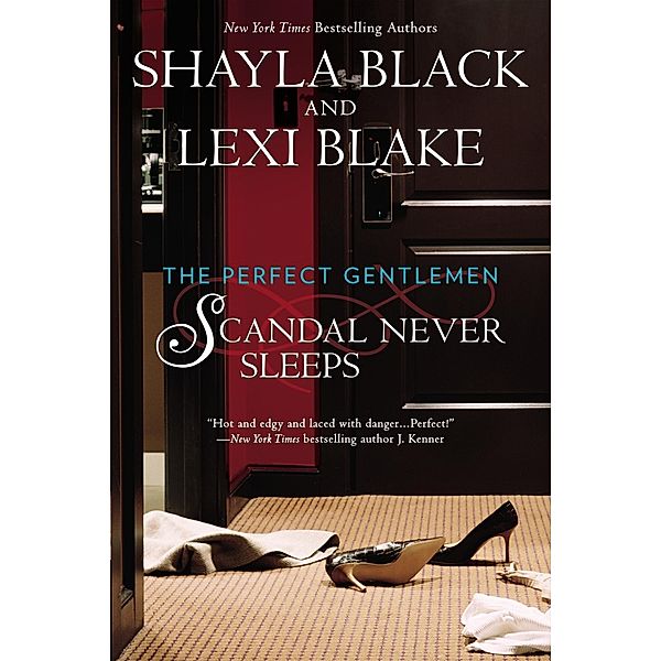 Scandal Never Sleeps / The Perfect Gentlemen Bd.1, Shayla Black, Lexi Blake