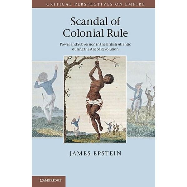Scandal of Colonial Rule, James Epstein