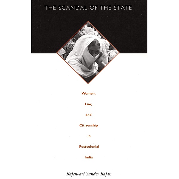 Scandal of the State / a John Hope Franklin Center Book, Sunder Rajan Rajeswari Sunder Rajan