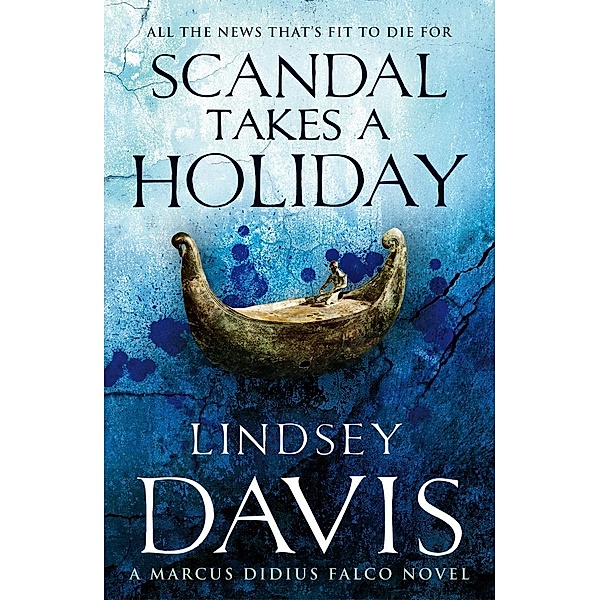 Scandal Takes A Holiday / Falco Bd.16, Lindsey Davis