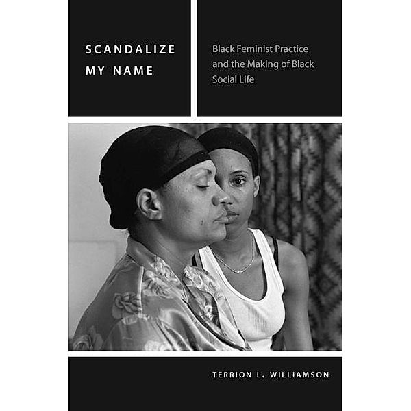 Scandalize My Name, Terrion L. Williamson