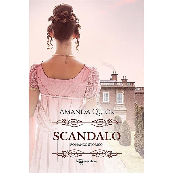 Scandalo, Amanda Quick