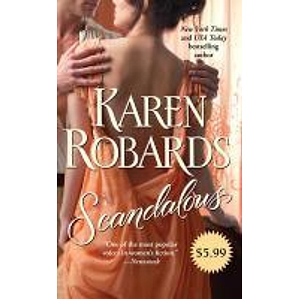 Scandalous, Karen Robards