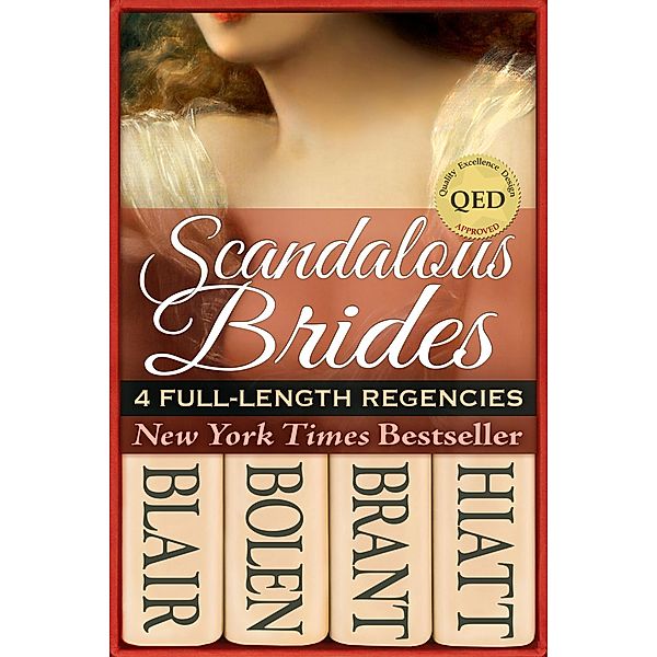 Scandalous Brides (Four Bestselling Full-Length Regency Novels), Annette Blair