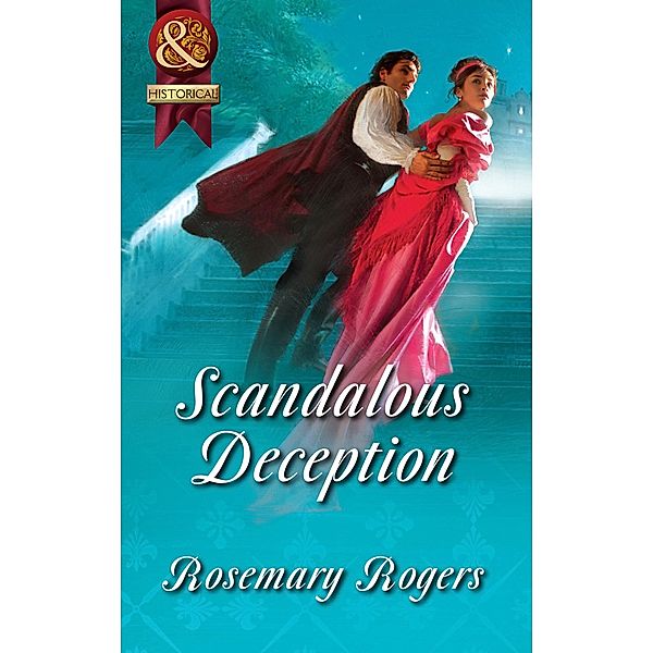 Scandalous Deception (Mills & Boon Superhistorical) / Mills & Boon Superhistorical, Rosemary Rogers